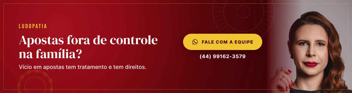 Apostas fora de controle na família? Fale com a equipe pelo WhatsApp