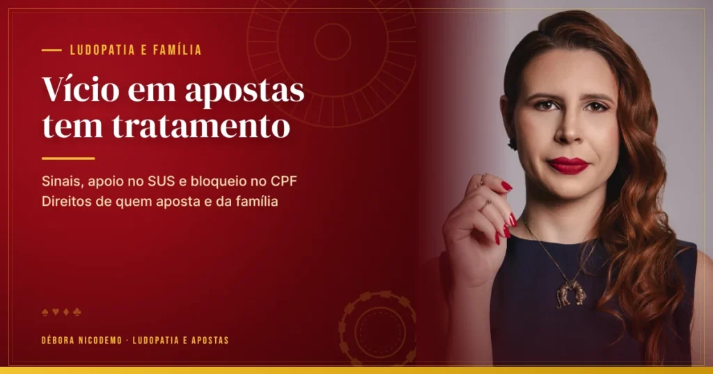 Vício em apostas: sinais, tratamento e direitos da família