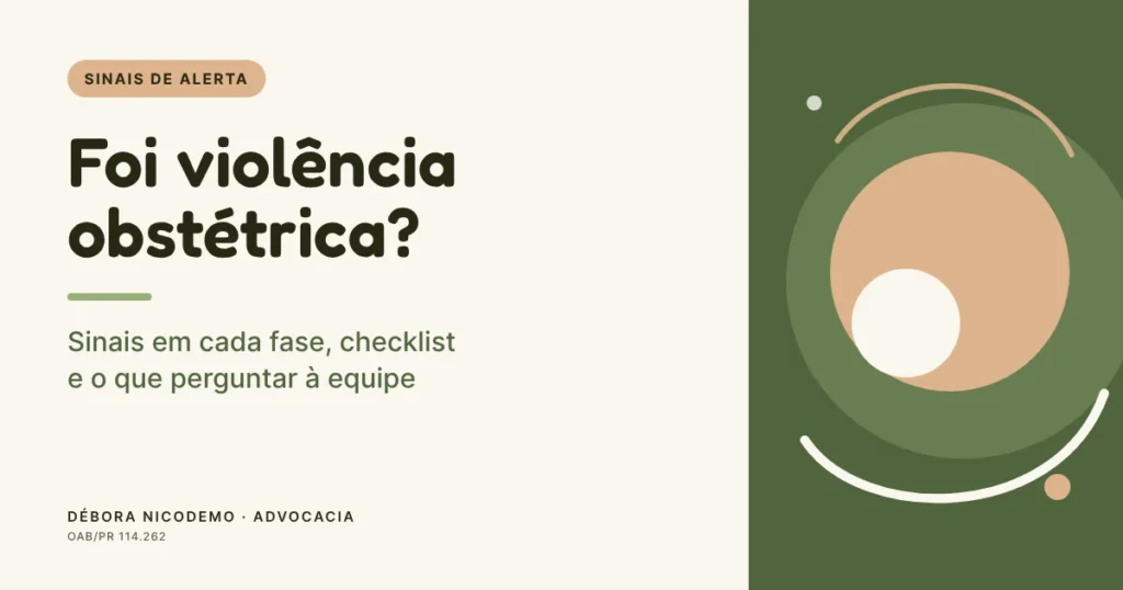 Capa: Foi violência obstétrica? Sinais em cada fase, checklist e o que perguntar à equipe
