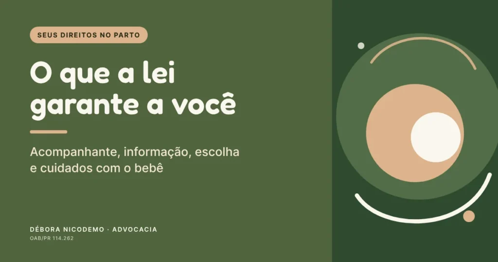 Capa: Direitos da gestante no parto. O que a lei garante: acompanhante, informação, escolha e cuidados com o bebê