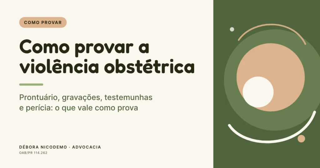 Capa do guia sobre como provar violência obstétrica com prontuário, gravações, testemunhas e perícia